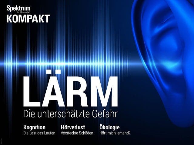 Spektrum Kompakt - 5/2017 - Lärm - Die unterschätzte Gefahr