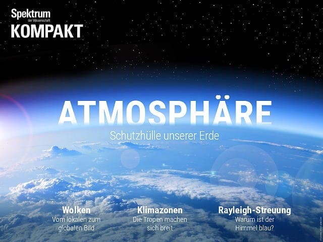 Spektrum Kompakt:  Die Atmosphäre – Schutzhülle der Erde