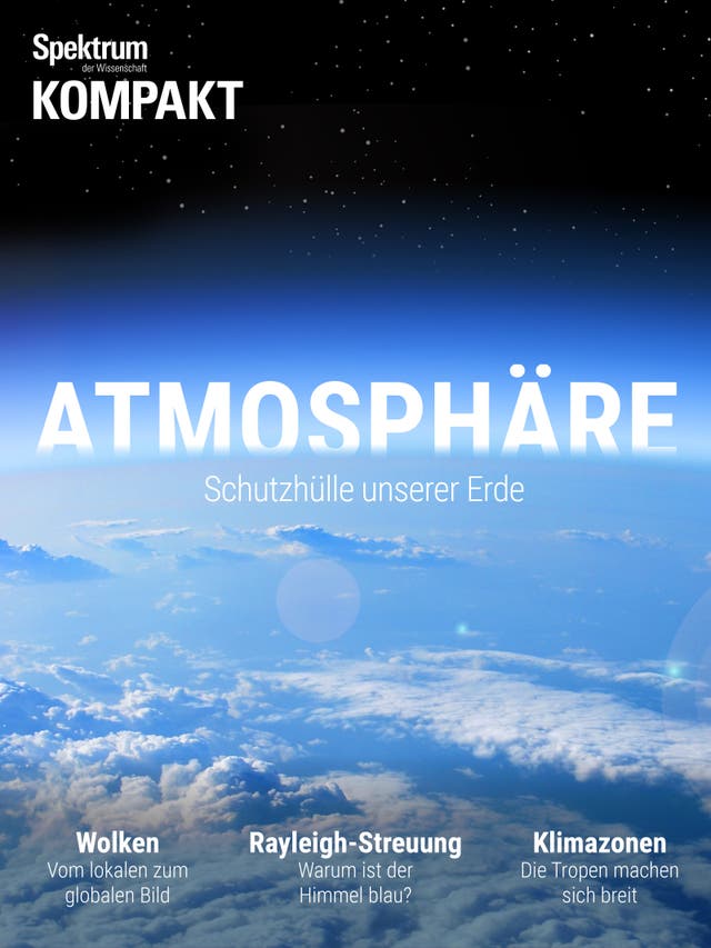 Die Atmosphäre – Schutzhülle der Erde