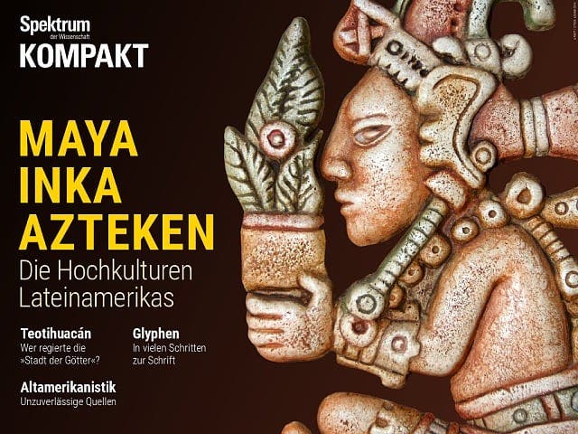 Spektrum Kompakt - 10/2018 - Maya, Inka, Azteken - Die Hochkulturen Lateinamerikas