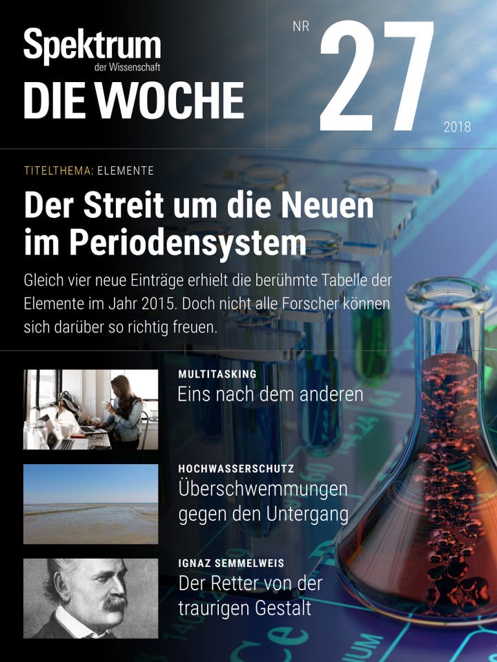 Spektrum – Die Woche – 27/2018 – Der Streit um die Neuen im Periodensystem