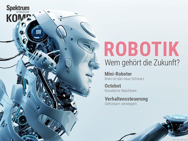 Spektrum Kompakt:  Robotik – Wem gehört die Zukunft?