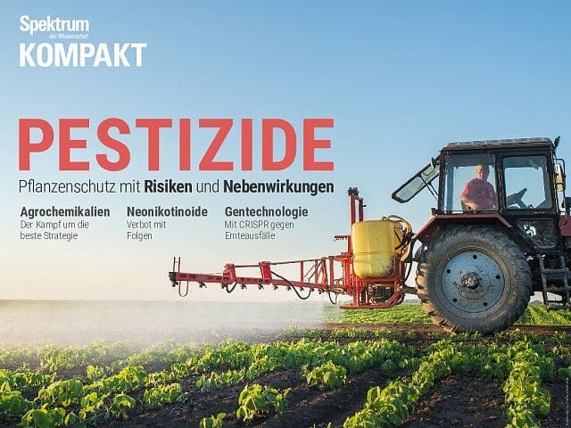 Spektrum Kompakt - 41/2018 - Pestizide - Pflanzenschutz mit Risiken und Nebenwirkungen