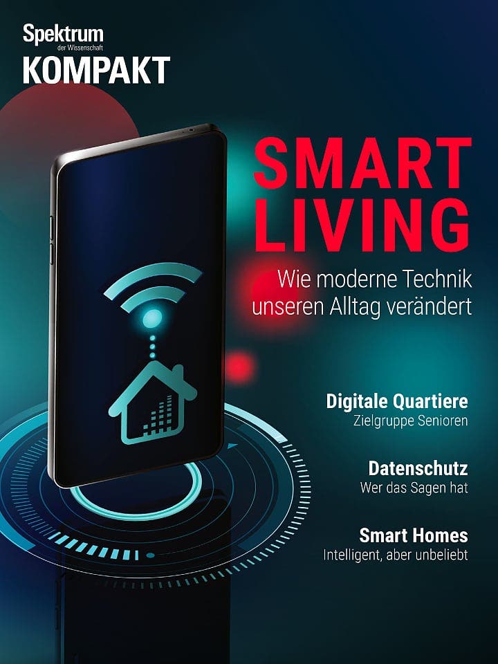 Spektrum Kompakt:  Smart Living – Wie moderne Technik unseren Alltag verändert