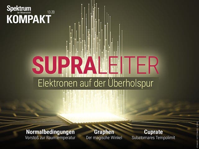 Spektrum Kompakt:  Supraleiter – Elektronen auf der Überholspur