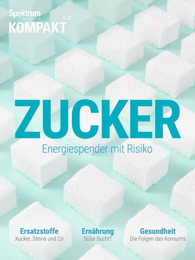 Spektrum Kompakt - 20/2020 - Zucker - Energiespender mit Risiko