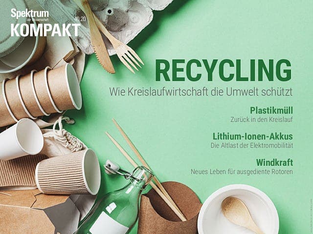 Spektrum Kompakt:  Recycling – Wie Kreislaufwirtschaft die Umwelt schützt