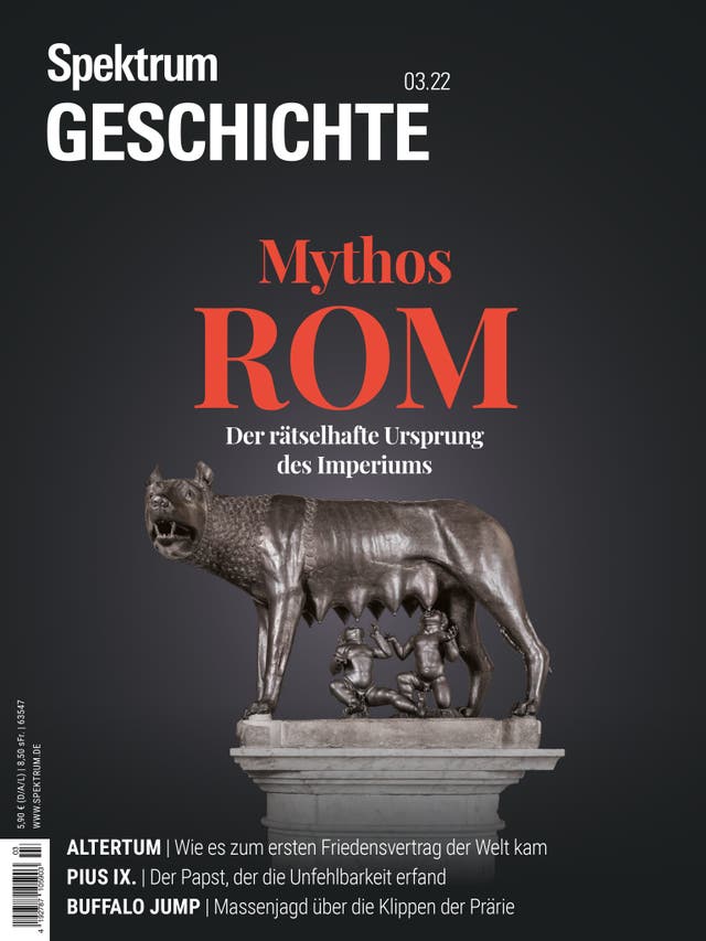 Spektrum Geschichte - 3/2022 - Mythos Rom