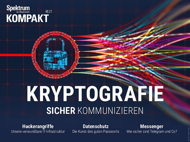 Spektrum Kompakt - 48/2021 - Kryptografie - Sicher kommunizieren