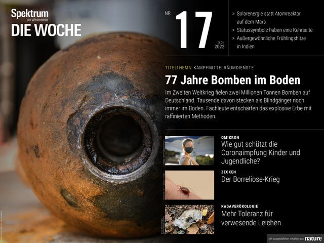 Spektrum - Die Woche - 17/2022 - 77 Jahre Bomben im Boden