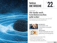 Spektrum - Die Woche - 22/2023 - Die Suche nach Gravitationswellen geht weiter