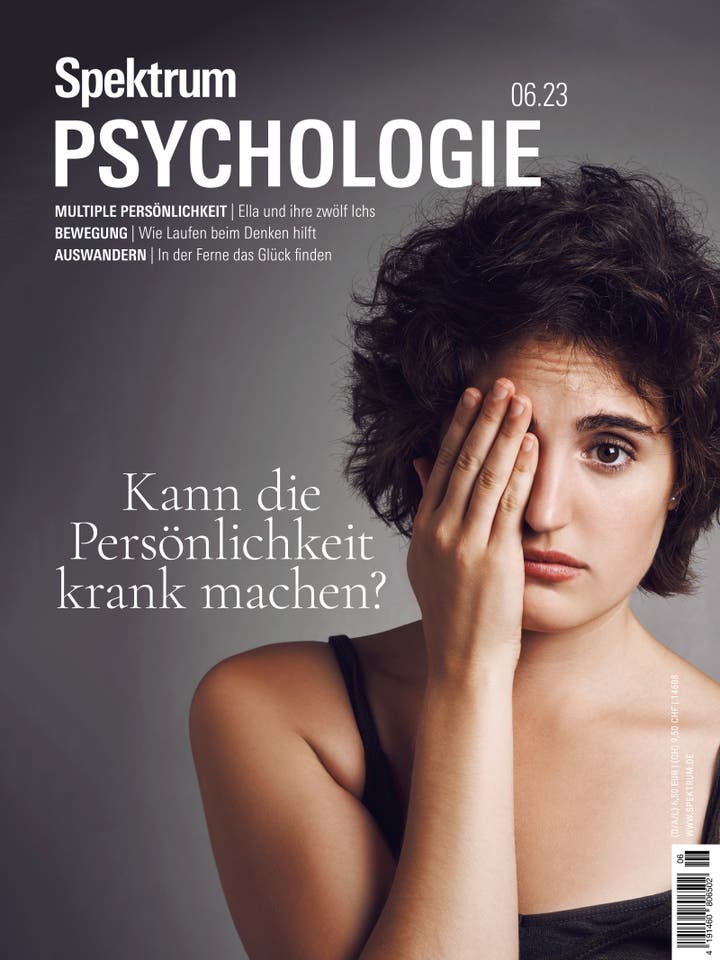 Spektrum Psychologie – 6/2023 – Kann die Persönlichkeit krank machen?