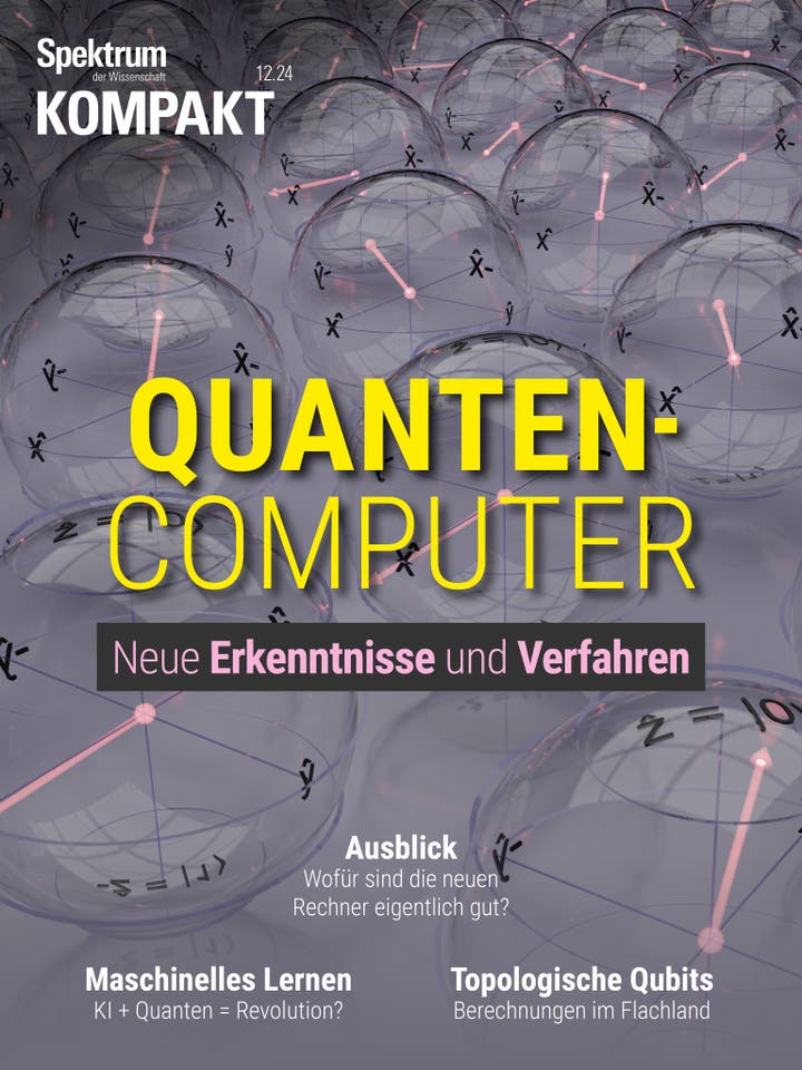 Spektrum Kompakt – 12/2024 – Quantencomputer – Neue Erkenntnisse und Verfahren