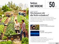 Spektrum - Die Woche - 50/2023 - Wie k&ouml;nnen wir die Welt ver&auml;ndern?
