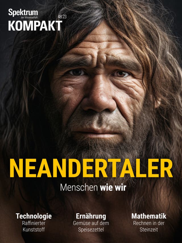 Spektrum Kompakt - 48/2023 - Neandertaler - Menschen wie wir