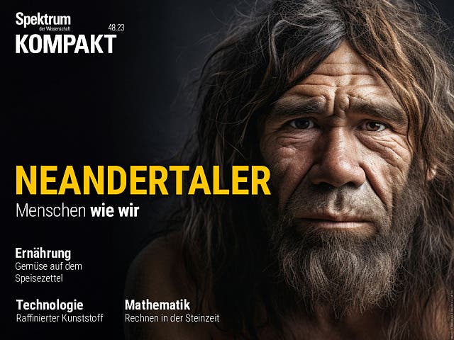 Spektrum Kompakt - 48/2023 - Neandertaler - Menschen wie wir
