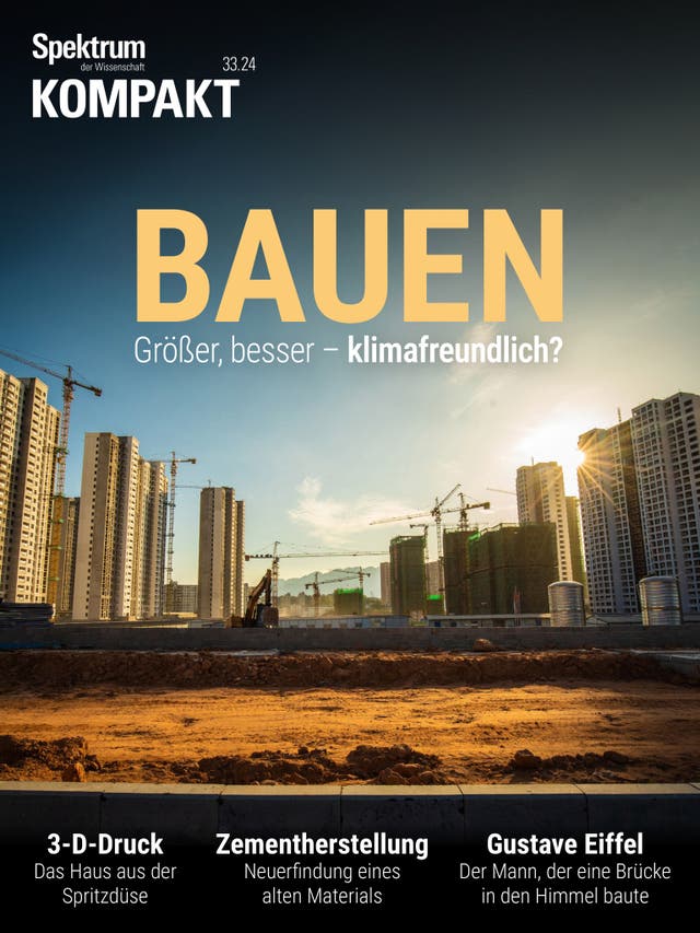 Spektrum Kompakt - 33/2024 - Bauen - Größer, besser, klimafreundlich?