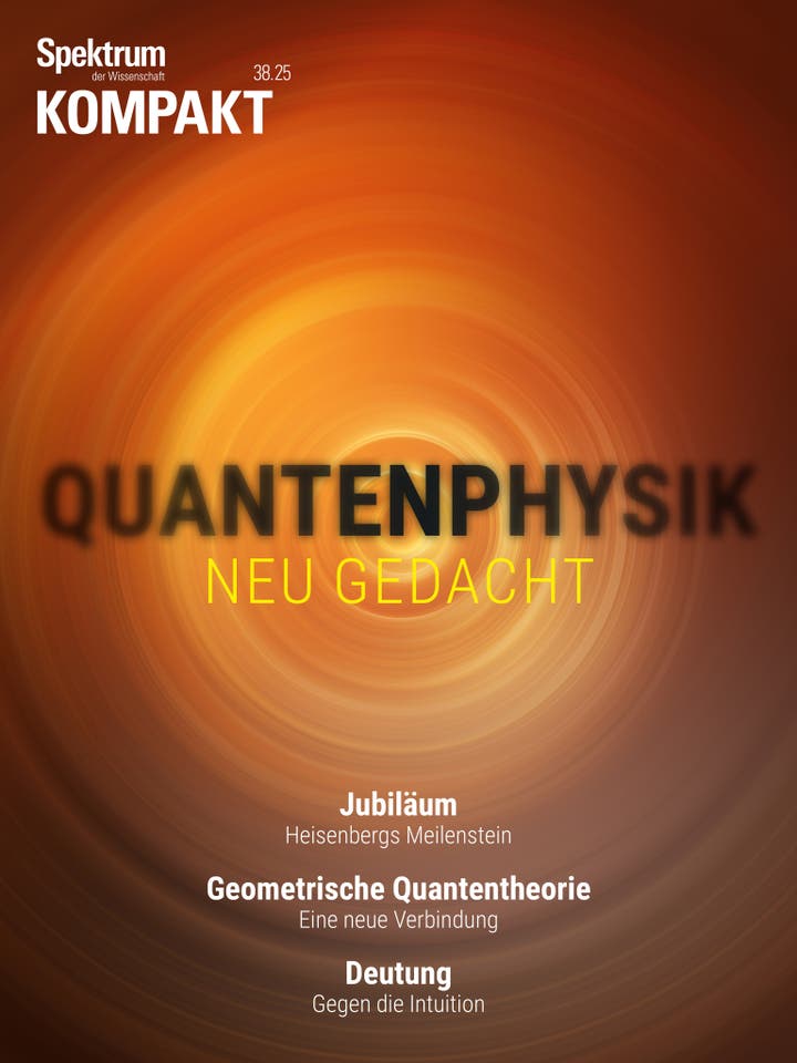 Titelbild der Zeitschrift "Spektrum der Wissenschaft Kompakt" mit dem Thema "Quantenphysik neu gedacht". Der Hintergrund zeigt ein dynamisches, wirbelndes Muster in warmen Orangetönen. Im Vordergrund steht der Text "Quantenphysik neu gedacht" in großen Buchstaben. Darunter sind die Themen "Jubiläum: Heisenbergs Meilenstein", "Geometrische Quantentheorie: Eine neue Verbindung" und "Deutung: Gegen die Intuition" aufgeführt.