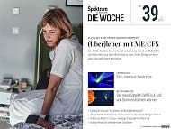 Titelbild des Magazins "Spektrum der Wissenschaft – Die Woche", Ausgabe Nr. 39 vom 25.09.2025. Das Hauptthema lautet "(Über)leben mit ME/CFS", begleitet von einem Foto einer Person, die auf einem Bett sitzt. Die Person trägt ein weißes Kleidungsstück und wirkt nachdenklich. Im Hintergrund ist ein Schlafzimmer zu sehen. Weitere Themen der Ausgabe sind: "Superradiance: Ein Laser aus Neutrinos", "Der neue Satellit SWFO-L1 soll vor Sonnenstürmen warnen", "Deutsche Sprache: Verstehen Sie Behördendeutsch?" und "Wild lebende Schimpansen konsumieren erstaunliche Mengen Alkohol".