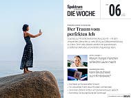 Eine Frau steht auf einem gro&szlig;en Felsen am Meer und macht ein Selfie. Sie tr&auml;gt ein langes, dunkles Kleid. Der Himmel ist klar und blau. Oben im Bild steht der Titel "Spektrum der Wissenschaft - Die Woche" mit der Ausgabe Nr. 06 vom 5. Februar 2026. Der Artikel "Der Traum vom perfekten Ich" wird hervorgehoben. Unten sind Themen wie Hunger, KI-Hardware, Europas tiefste Schlucht und Klimafaktoren aufgelistet.