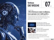 Titelbild der Zeitschrift "Spektrum der Wissenschaft &ndash; Die Woche", Ausgabe Nr. 07 vom 12. Februar 2026. Im Zentrum steht ein futuristischer humanoider Roboter mit sichtbaren mechanischen und elektronischen Komponenten, der nachdenklich in die Ferne blickt. Der Titel lautet: "Die neue KI-&Auml;ra: 'Wir k&ouml;nnen nur erahnen, was genau vor sich geht'". Unterhalb des Bildes sind Themen der Ausgabe aufgelistet, darunter terminale Luzidit&auml;t, Quantengravitation, die R&uuml;ckkehr der Schreibschrift und der Zusammenhang zwischen sexuellen Fantasien und Pers&ouml;nlichkeit.